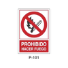 Prohibition and Fire Signboard Type 1 (Plastic Sheet - Class A) [P-101-A]